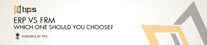 ERP vs FRM Which one should you choose?